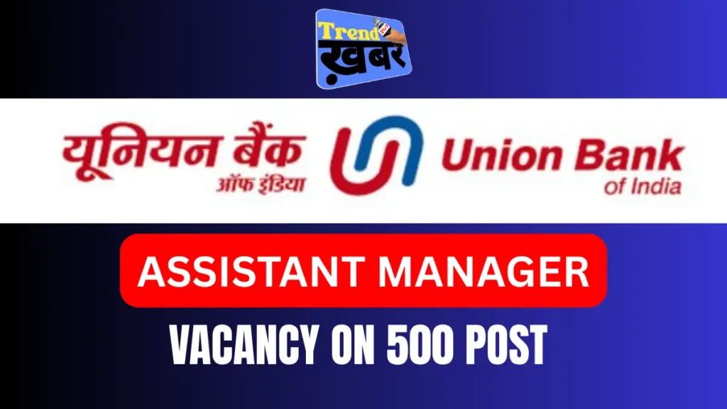 Union Bank of India Job Vacancies 2025